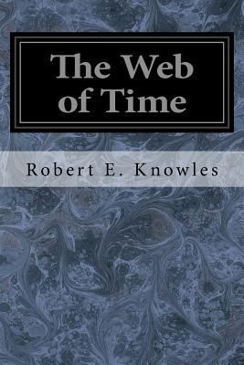 The Web of Time 1979420890 Book Cover