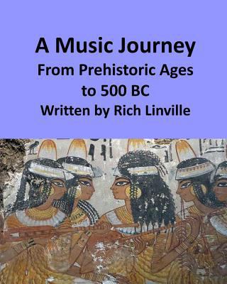 A Music Journey From Prehistoric Ages to 500 BC 1790145449 Book Cover