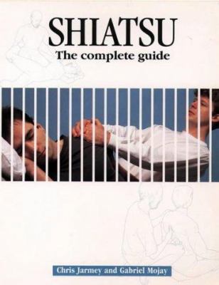 Shiatsu: The Complete Guide 0722522436 Book Cover