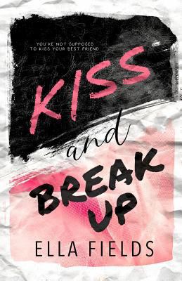 Kiss and Break Up 179751704X Book Cover