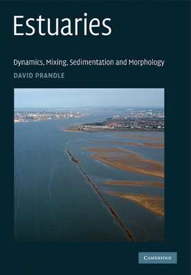 Estuaries: Dynamics, Mixing, Sedimentation and ... 0521297818 Book Cover