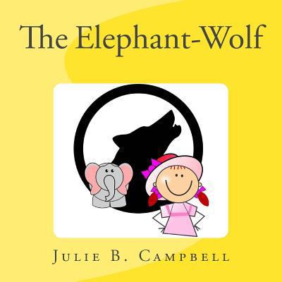 The Elephant-Wolf 153027981X Book Cover