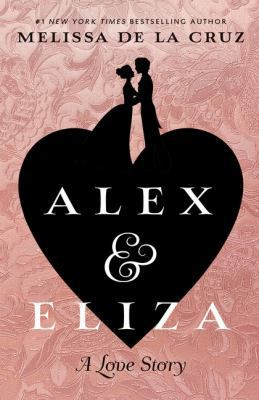 Alex & Eliza: A Love Story [Large Print] 1432840517 Book Cover