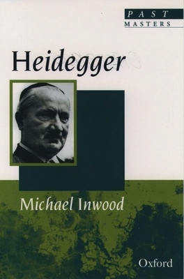 Heidegger (Past Masters) 0192831925 Book Cover