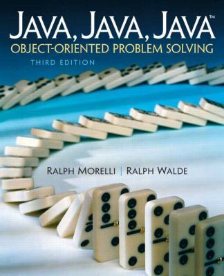 Java, Java, Java: Object-Oriented Problem Solving 0131474340 Book Cover