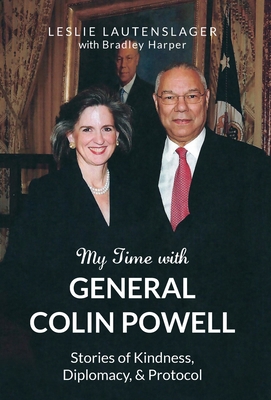 My Time with General Colin Powell 1945962593 Book Cover
