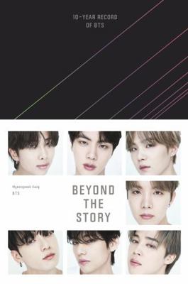 Beyond The Story: 10-Year Record of BTS 1250326761 Book Cover