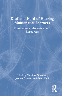 Deaf and Hard of Hearing Multilingual Learners:... 1032194405 Book Cover