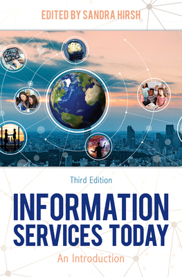 Information Services Today: An Introduction 1538156709 Book Cover