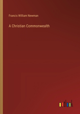 A Christian Commonwealth 338534297X Book Cover