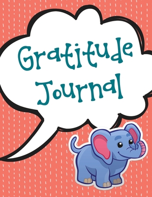 The Kids Gratitude Journal B08LJ9TL67 Book Cover