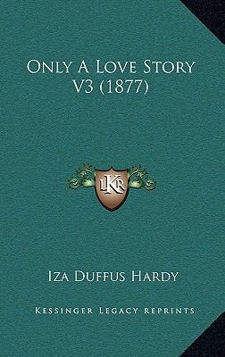 Only A Love Story V3 (1877) 1165029901 Book Cover