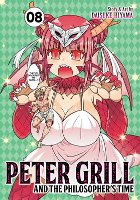 Peter Grill and the Philosopher's Time Vol. 8 1638583749 Book Cover