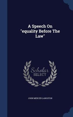 A Speech On equality Before The Law 1340038765 Book Cover