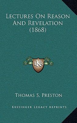 Lectures on Reason and Revelation (1868) 1164305905 Book Cover