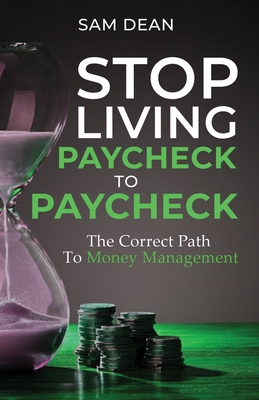 Stop Living Paycheck to Paycheck 1914380304 Book Cover