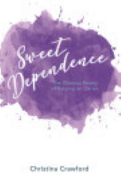 Sweet Dependence