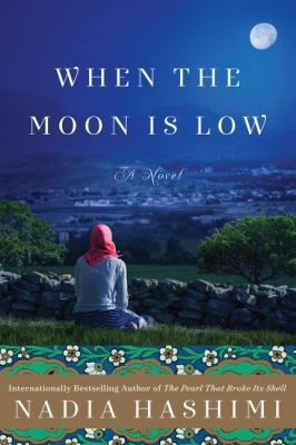 When the Moon Is Low: A Novel 0062677632 Book Cover