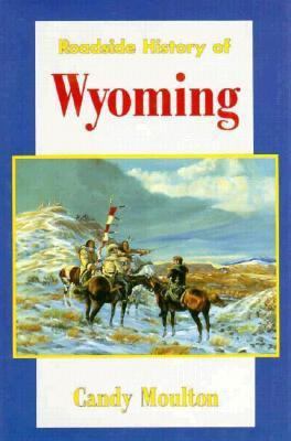 Roadside History of Wyoming 087842315X Book Cover