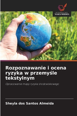 Rozpoznawanie i ocena ryzyka w przemyśle t... [Polish] 6208515734 Book Cover