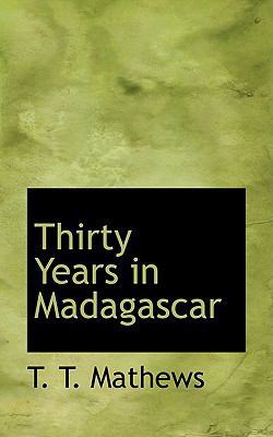 Thirty Years in Madagascar 0554581310 Book Cover