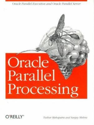Oracle Parallel Processing 156592701X Book Cover