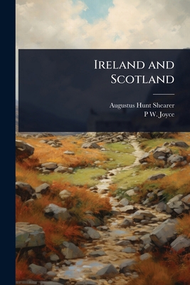 Ireland and Scotland 1024105938 Book Cover