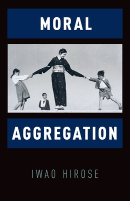 Moral Aggregation 0199933685 Book Cover