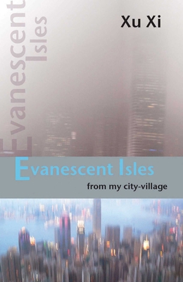 Evanescent Isles: From My City-Village 9622099467 Book Cover