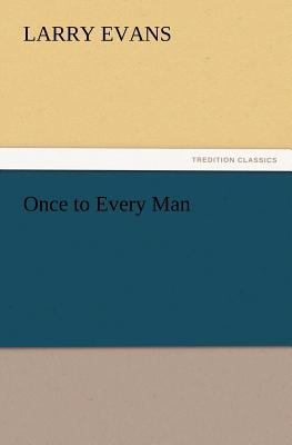 Once to Every Man 3847221337 Book Cover