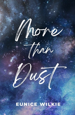 More Than Dust: A novella exploring Earth's beg...            Book Cover