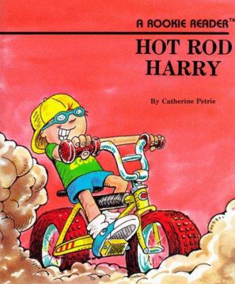 Hot Rod Harry (a Rookie Reader) 0516434934 Book Cover