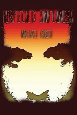 Perfected Sinfulness 0615896715 Book Cover