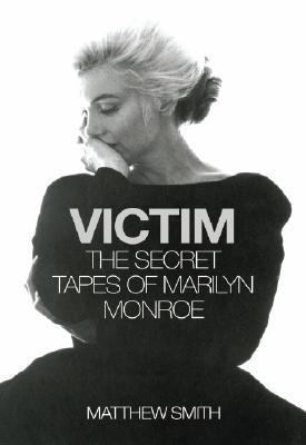 Victim-the Secret Tapes Of Marilyn Monroe [Large Print] 1843952459 Book Cover