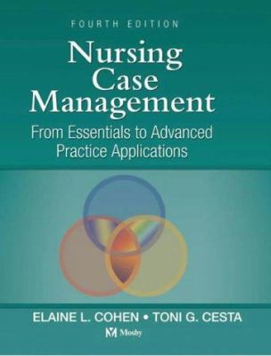 Nursing Case Management : From Essentials to Advanced Practice Applications