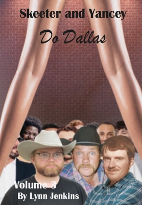 Skeeter and Yancey Do Dallas            Book Cover