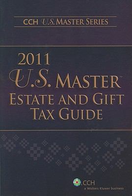 U.S. Master Estate and Gift Tax Guide (2011) (U... 0808024612 Book Cover
