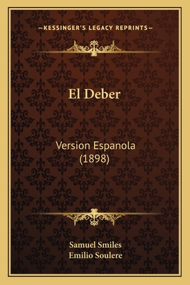 El Deber: Version Espanola (1898) [Spanish] 1168469791 Book Cover