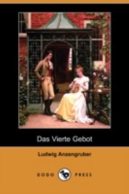 Das Vierte Gebot (Dodo Press) [German] 140992842X Book Cover