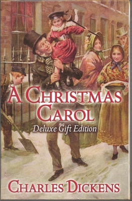 A Christmas Carol: Deluxe Silk-Bound Gift Edition 1848581777 Book Cover