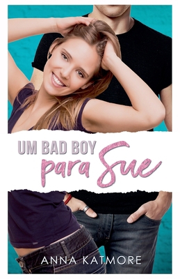 Um Bad Boy para Sue [Portuguese] B0DCGT44QV Book Cover