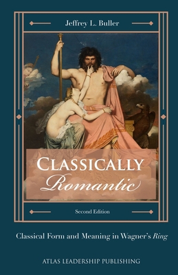 Classically Romantic: Classical Form and Meanin... B09CKYBLD2 Book Cover