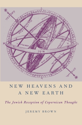 New Heavens and a New Earth: The Jewish Recepti... 0197584330 Book Cover