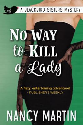 No Way to Kill a Lady (The Blackbird Sisters) 1962790169 Book Cover