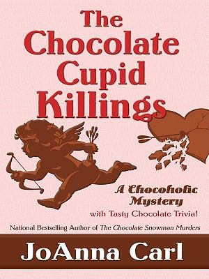 Chocolate Cupid Killings [Large Print] 1410421236 Book Cover