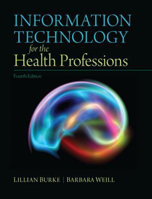 Burke: Inform Techno Health Profe_p4 0132897644 Book Cover