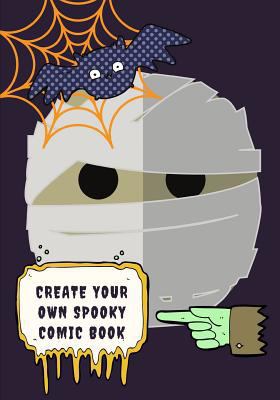 Create Your Own Spooky Comic Book 1723760951 Book Cover