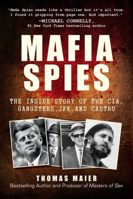 Mafia Spies: The Inside Story of the CIA, Gangs... 1510741712 Book Cover