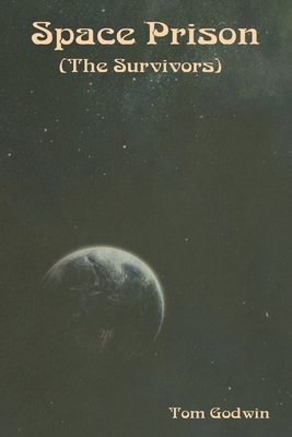 Space Prison (The Survivors) 1644399733 Book Cover