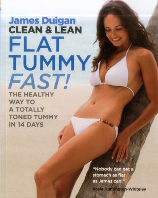 Clean & Lean Flat Tummy Fast!: The Healthy Way ... 1906868689 Book Cover